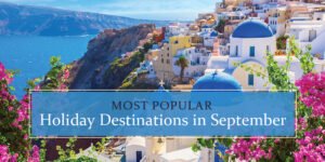 best places to visit in september